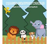 Magic Crayon World: Simple and Cute Animal Coloring Book