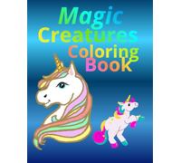 Magic Creatures Coloring Book