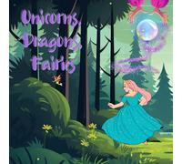 Magic Creatures Coloring Book: Unicorns, Dragons, Fairies & Adorable Animals for Kids