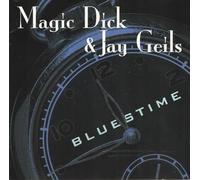 MAGIC DICK & JAY GEILS - Bluestime