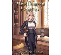 Magic Dungeon Academy Volume 7: Isekai Harem Fantasy School Life Slice of Life Light Novel Series