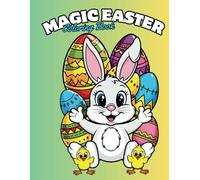 Magic Easter Coloring Book for Kids, 50 pages of fun!: Made by Mati. With love.