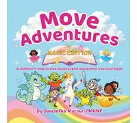 Magic Edition: A children’s interactive musical and movement activity book