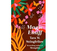 Magic Enuff: Radiant poems from the bestselling author of Memphis