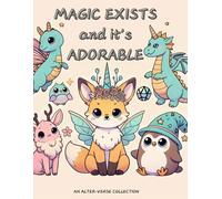 MAGIC EXISTS and it's ADORABLE: 50 Fun Fantasy Creature Coloring Book Pages