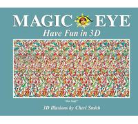 Cheri Smith Magic Eye: Have Fun in 3D (Copertina rigida) Magic Eye