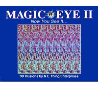 Magic Eye II: Now You See It ... : 3d Illusions: Volume 2
