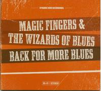 Magic Fingers & The Wizards Of Blues Back For More Blues (CD) (CD)