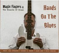 Magic Fingers & the Wizards of Blues - Hands on the Blues (CD)