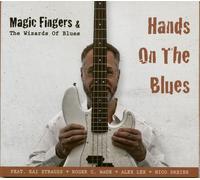 Magic Fingers & the Wizards of Blues Hands on the Blues (CD)
