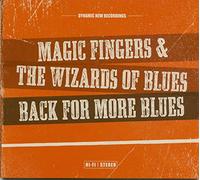 Magic Fingers & The Wizards Of Blues Back For More Blues (CD) (CD)