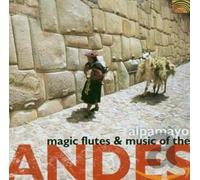 Magic Flutes & Music from the Andes - Magic Flutes & Music from the Andes