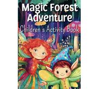 Magic Forest Adventure: Children's Activity Book