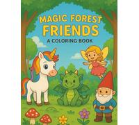 Magic Forest Friends: A coloring book