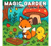 Magic Garden: Bold & Easy Coloring Book for Adults and Kids - 50 Cozy Designs Featuring Patterns, Animals, Food, Garden, Farm, Flowers and More