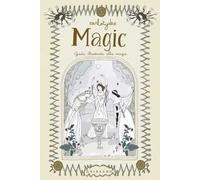 Magic. Guida illustrata alla magia