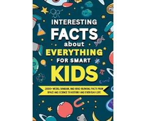 Magic House Publishi Interesting Facts About Everything for Smart Ki (Tascabile)