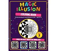 Magic Illusion Coloring Book Level 2: 50 Brain-Bending Black-and-White Optical Illusions to Color | Pattern Puzzles for Tweens & Teens Ages 10-14 (Grades 5-9)