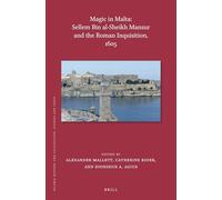 Magic in Malta: Sellem bin al-Sheikh Mansur and the Roman Inquisition, 1605: 185