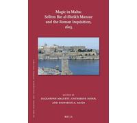 Magic in Malta: Sellem Bin Al-sheikh Mansur and the Roman Inquisition, 1605