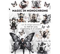 MAGIC IN MONOCHROME Cut & Collage Ephemera: for POP-UP cards, Scrapbooking & Art Projects