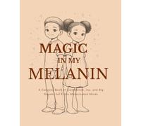Magic In My Melanin