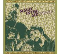 Various Artists Magic in the air three - 1965-1971 the birth of Cool Britan (CD)
