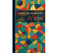 Magic in the Making