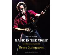 Magic in the night. Le parole e la musica di Bruce Springsteen