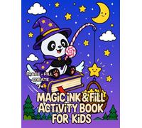 Magic Ink & Fill Activity Book for Kids: Creative Fantasy Tracing and Black Fill Fun that Helps Build Drawing Confidence for Ages 7+