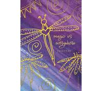 Magic Is Everywhere Journal: Capturing the beauty that transforms life