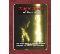Magic Items of Nesiroon - 150+ Magic Items for 5e and 2024 Gameplay