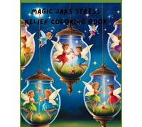 Magic Jars Stress Relief Coloring Book