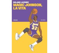MAGIC JOHNSON, LA VITA - LAZENBY ROLAND - 66THAND2ND