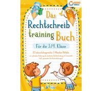 Magic Kids Das Rechtschreibtraining Buch für die 3./4. Klasse: 123 a (Tascabile)