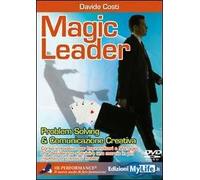 Magic leader. Problem solving & comunicazione creativa. Con 2 DVD