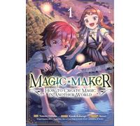 Magic Maker: How to Create Magic in Another World (Manga) Vol. 1