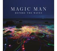 Magic Man - Before The Waves