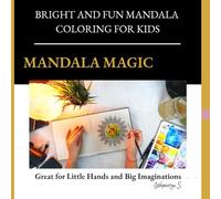 MAGIC MANDALA: Great for Little Hands and Big Imaginations!