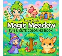 Magic Meadow Fun & Cute Coloring Book: A Whimsical Adventure with Fairies, Bunnies & Forest Magic