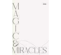 MAGIC & MIRACLES: JOURNAL 2026