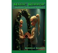 Magic Mirror: A Monster Detective Agency Book