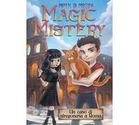 Magic mistery. Un caso di stregoneria a Roma