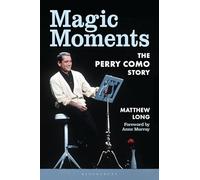 Magic Moments: The Perry Como Story