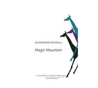 Magic mountain - Iovinelli Alessandro