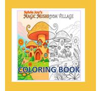 Magic Mushroom Village Coloring Book