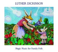Luther Dickinson - Magic Music For Family Folk (LP)