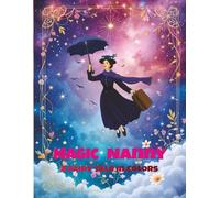 Magic Nanny: A Fairy Tale in Colors: A whimsical coloring & story adventure