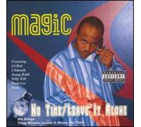 Magic - No Time/Leave It Alone