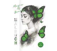 Magic of Beauty - Malbuch (inkl. Mini Flipbook): Ein achtsames Malbuch für Jugendliche und Erwachsene | Kreative Auszeiten für Ruhe, Inspiration & Selbstfürsorge